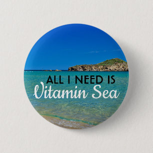 Ik heb alleen maar Vitamin Zee turquoise water str Ronde Button 5,7 Cm