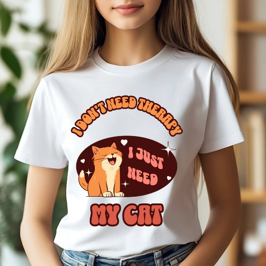 Ik heb alleen mijn kat nodig t-shirt