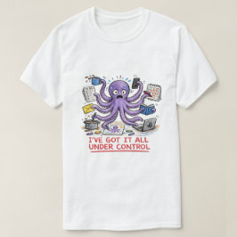 Ik heb alles onder controle t-shirt