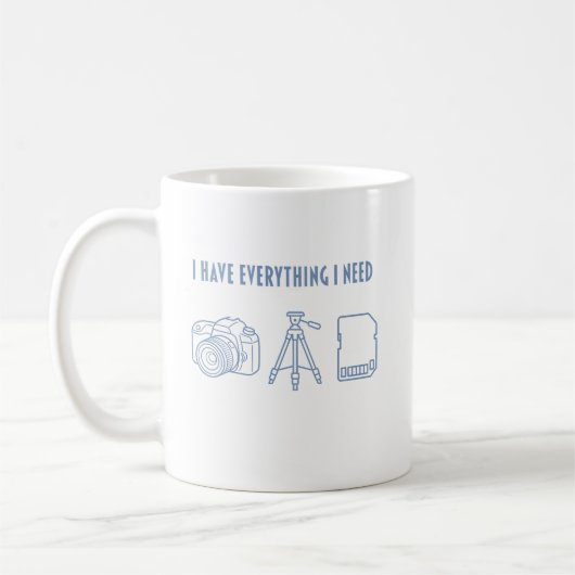 Ik Heb Alles Wat Ik Nodig Heb - Cadeau voor Fotogr Koffiemok (Links)