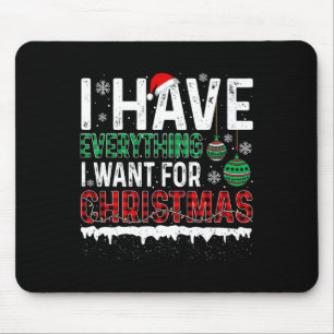 Ik heb alles wat ik wil voor de kerst in mij muismat