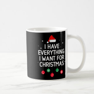 Ik heb alles wat ik wil voor Kerstmis, het is mij, Koffiemok