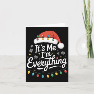 Ik heb alles wat ik wil voor Kerstmis, ik ben het Kaart