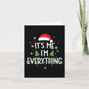 Ik heb alles wat ik wil voor Kerstmis, ik ben het  Kaart