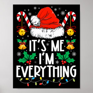 Ik heb alles wat ik wil voor Kerstmis, ik ben het Poster