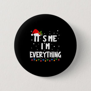 Ik heb alles wat ik wil voor Kerstmis, ik ben het  Ronde Button 5,7 Cm
