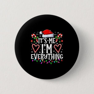 Ik heb alles wat ik wil voor Kerstmis, ik ben het  Ronde Button 5,7 Cm