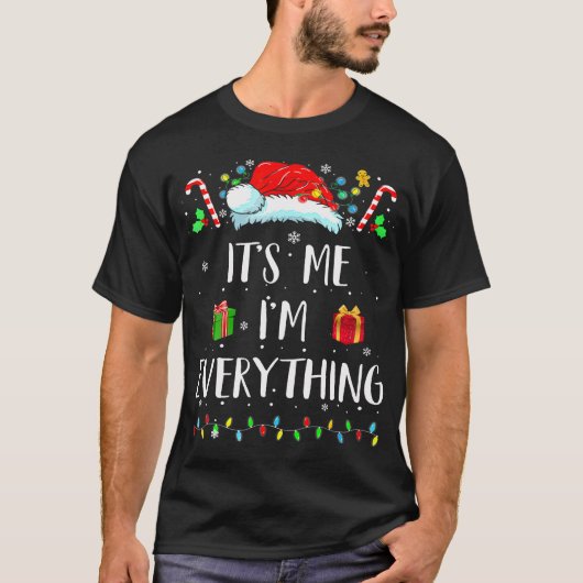 Ik heb alles wat ik wil voor Kerstmis, ik ben het  T-shirt (Voorkant)