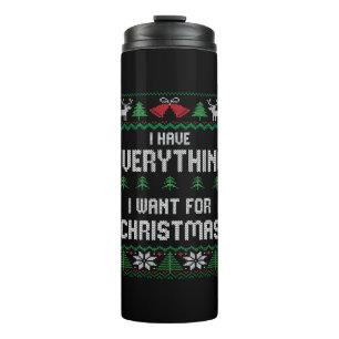 Ik heb alles wat ik wil voor Kerstmis, ik ben het Thermosbeker