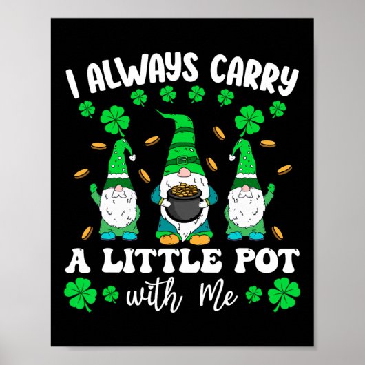 Ik heb altijd een potje bij me Mannen St Patricks Poster (Voorkant)