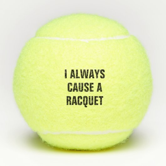 Ik heb altijd een Racquet. Tennisballen (Voorkant)