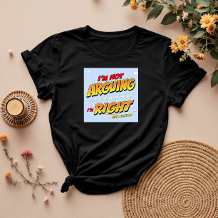 Ik heb altijd gelijk Grappig cadeau voor mama T-shirt