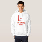 Ik heb altijd gelijk hoodie (Voorkant volledig)