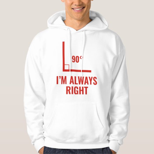 Ik heb altijd gelijk hoodie (Voorkant)