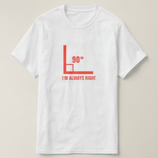 Ik heb altijd gelijk t-shirt (Design voorkant)