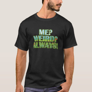 Ik heb altijd grappige Cute T-shirt