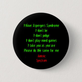 Ik heb Aspergers Ronde Button 5,7 Cm