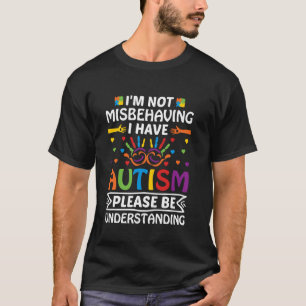 Ik heb autisme, begrijp alsjeblieft Steun autisme  T-shirt
