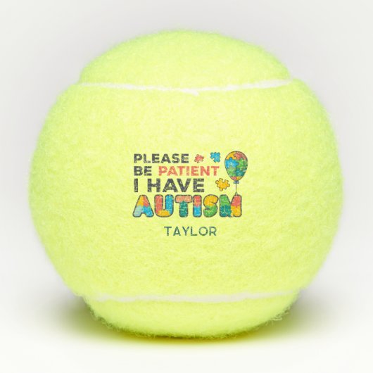Ik heb autisme gepersonaliseerde autistische spele tennisballen (Voorkant)