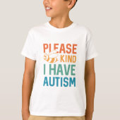 Ik heb autisme t-shirt (Voorkant)