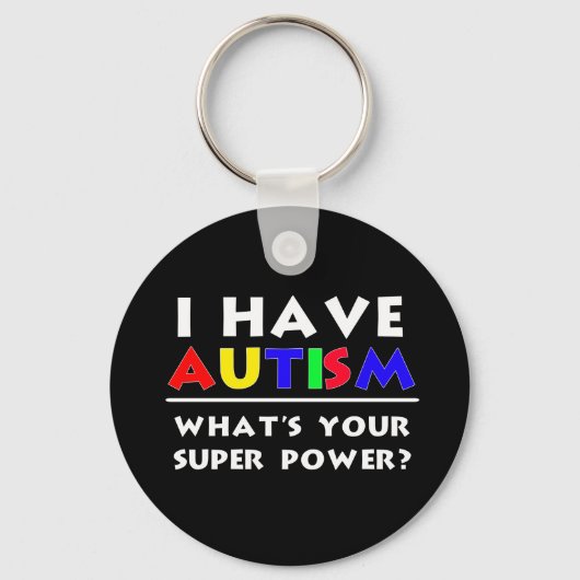 Ik heb autisme. Wat is je superkracht? Sleutelhanger (Voorkant)