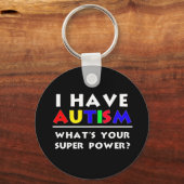 Ik heb autisme. Wat is je superkracht? Sleutelhanger (Voorkant)