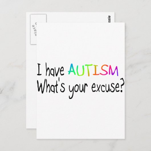 Ik heb autisme wat je excuus is briefkaart (Voorkant / Achterkant)