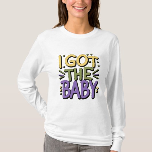 Ik heb baby - Mardi gras design T-shirt (Voorkant)