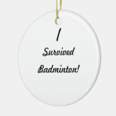 Ik heb badminton overleefd. keramisch ornament (Links)