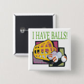 Ik heb ballen vierkante button 5,1 cm (Voorkant /achterkant)