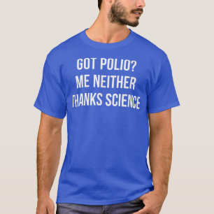 Ik heb Bedankt Wetenschap - 897 T-shirt