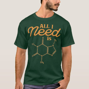 Ik heb behoefte aan een wetenschappelijke scheikun t-shirt