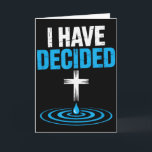 Ik Heb Besloten Christelijke Doop Kruis Water Gelo Kaart<br><div class="desc">Ik Heb Besloten Christelijke Doop Kruis Water Geloof</div>