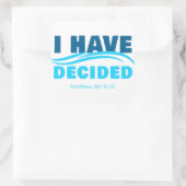 Ik heb besloten - Christelijke geloofsdoop Matteüs Vierkante Sticker (Tas)