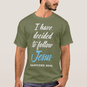 Ik heb besloten Jezus gepantseerd baptisme te volg T-shirt