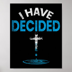 Ik heb besloten Jezus te volgen Christelijke doop Poster