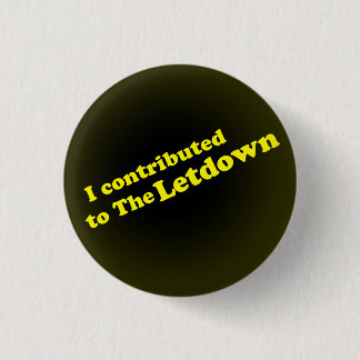 Ik heb bijgedragen aan The Letdown Ronde Button 3,2 Cm