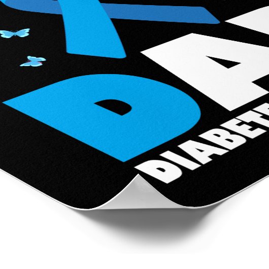 Ik heb blauw Draag voor Dad Diabetes Awareness T1D Poster (Hoek)