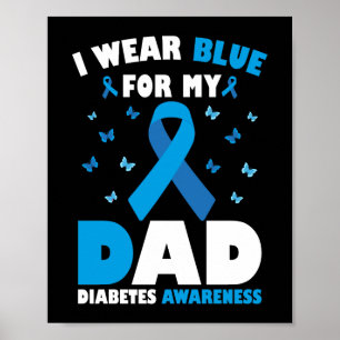 Ik heb blauw Draag voor Dad Diabetes Awareness T1D Poster