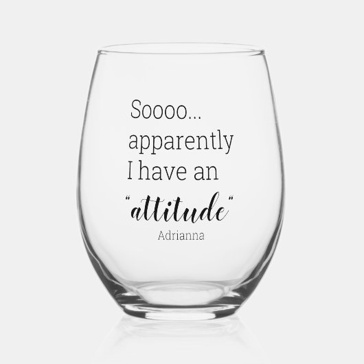 Ik heb blijkbaar een grappige houding. wijnglas zonder voet (Voorkant)