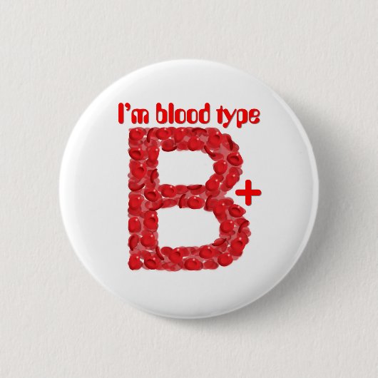 Ik heb bloedgroep B positief Ronde Button 5,7 Cm (Voorkant)
