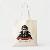 Ik heb bloedvampier Halloween nodig Tote Bag (Voorkant)