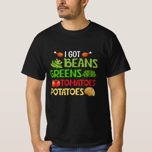 Ik heb bonensaltomaten aardappelen t-shirt (Voorkant)