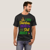 Ik heb Bourbon voor Mardi Gras Drink. T-shirt (Voorkant volledig)