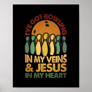 Ik heb bowling in mijn aderen Jezus in mijn hart b Poster