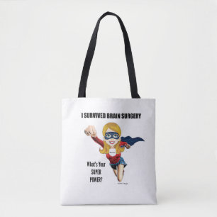 IK HEB BRAINSURGERY OVERLEVEN. WAT IS JE SUPER POW TOTE BAG