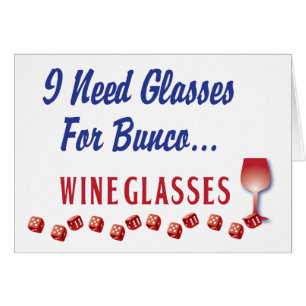Ik heb bril nodig voor bunco... Wijnglazen