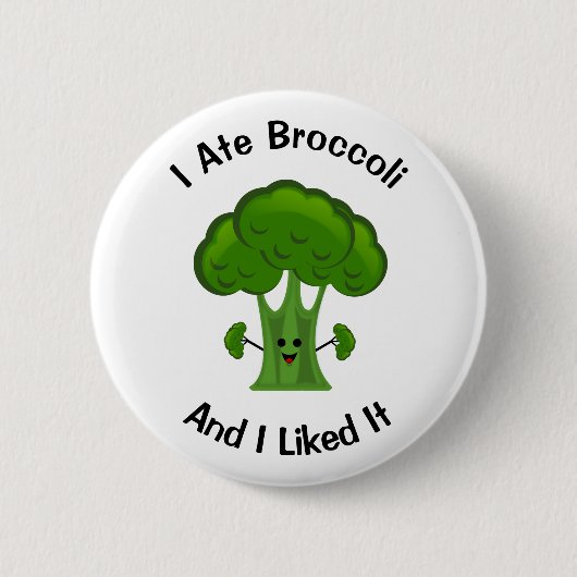 Ik heb broccoli gegeten en ik vond het lekker ronde button 5,7 cm (Voorkant)