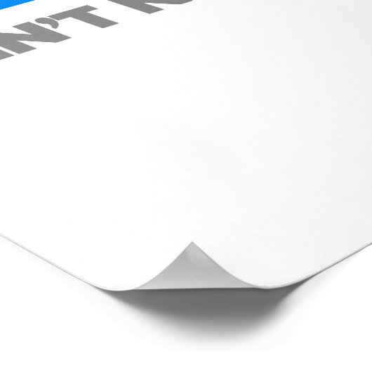 Ik heb Bronchitis en niemand heeft daar tijd voor. Poster (Hoek)