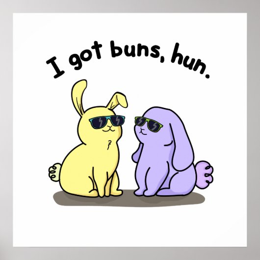 Ik heb Buns Hun Funny Bunny Rabbit Pun Poster (Voorkant)